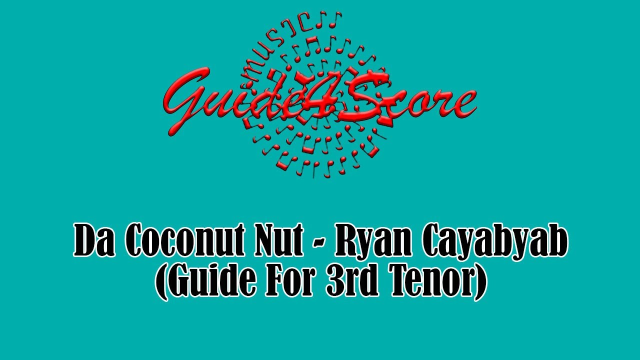 Da Coconut Nut Ryan Cayabyab (Guide For 3rd Tenor) YouTube