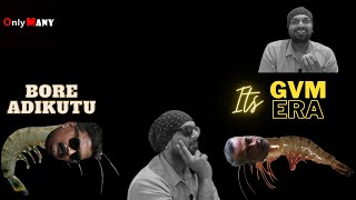 Its GVM eraa | Only Many