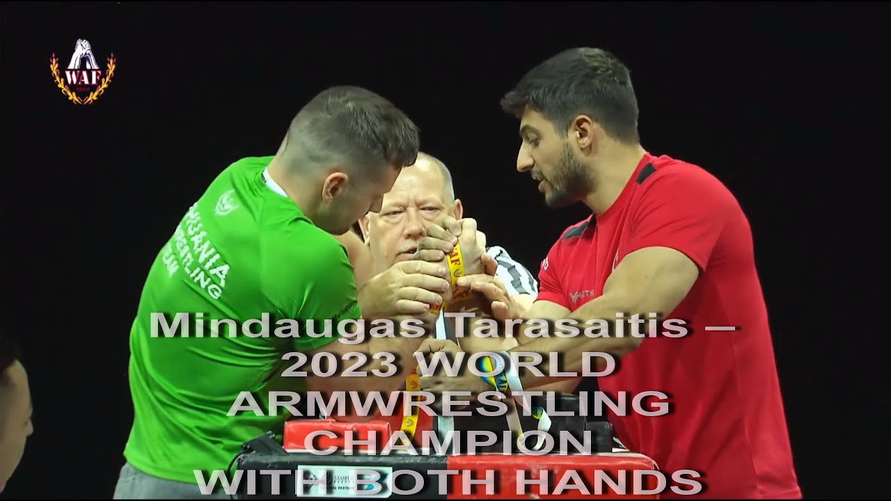 Mindaugas Tarasaitis – 2023 WORLD ARMWRESTLING CHAMPION WITH BOTH HANDS
