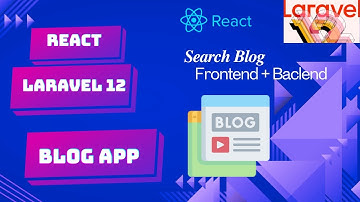 React Laravel 12 Blog App | Search Blogs with API Integration (Part 8)