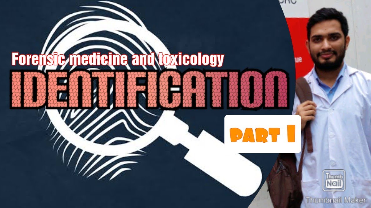 Forensic medicine |Identification (PART 1)