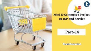 14. E-Commerce Shopping Cart Project Check Out All Cart Products in JSP and Servlet