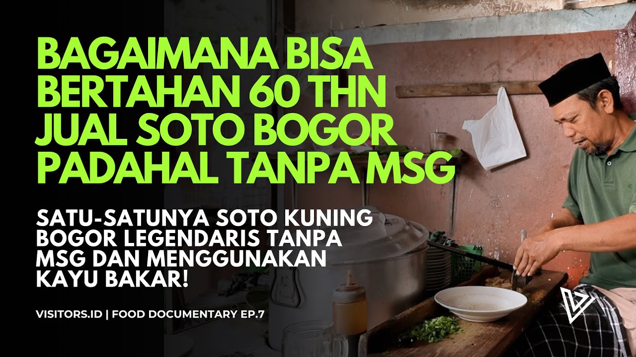 SOTO BOGOR LEGEND TANPA MSG BERTAHAN 60 TAHUN! PAKAI TUNGKU ARANG - KULINER LEGENDARIS INDONESIA