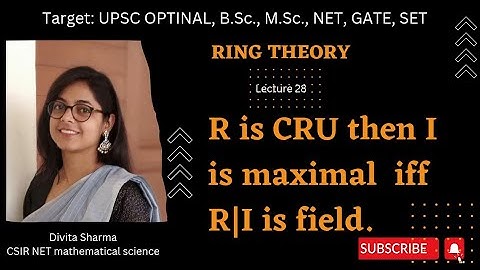 I is maximal ideal iff R/I is field #divita #ringtheory #upscmathematicsoptional #bscmaths