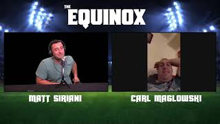 The Equinox with Matt Siriani and Carl Maglowski - LIVE