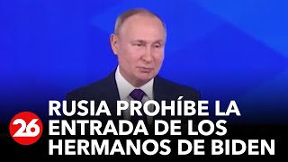 rusia-prohibe-la-entrada-de-los-hermanos-de-joe-biden