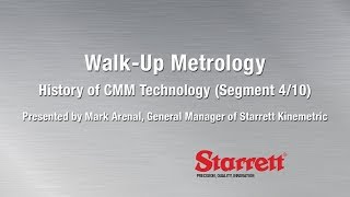Walk-Up Metrology: History of CMM Technology (Segment 4/10)