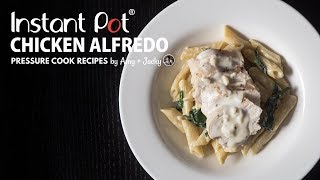 Instant Pot Spinach Chicken Alfredo Pasta | Amy + Jacky