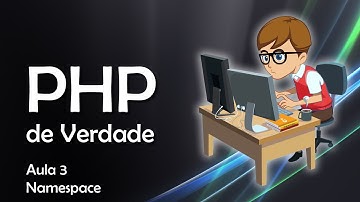 PHP de Verdade - Namespace #03