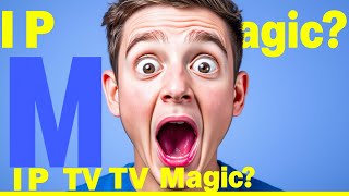 Unlocking IPTV Magic: A Simple Guide
