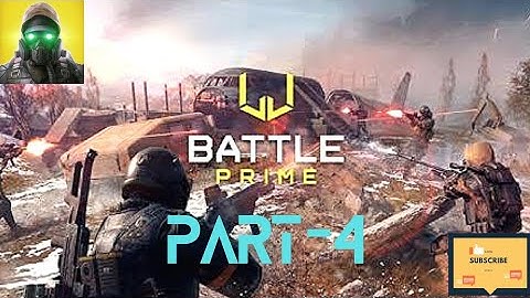 Battle Prime Mobile 2022 Gameplay Walkthrough Part- 4