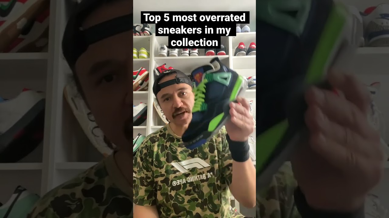 Top 5 overrated sneakers in my collection 