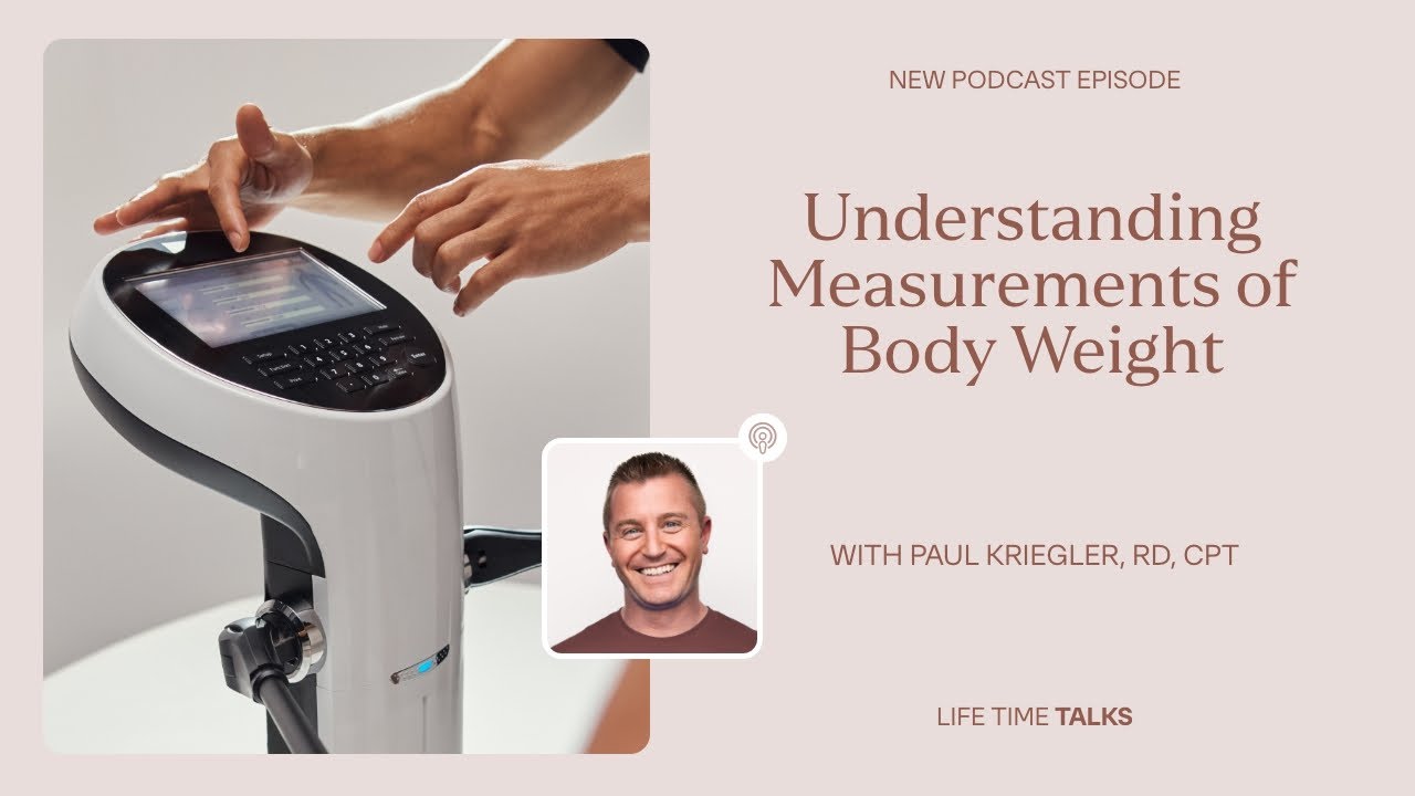 Beyond the Scale: Understanding Measurements of Body Weight With Paul Kriegler, RD, CPT