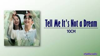 10CM - Tell Me It's Not a Dream (고장난걸까) Eng Ver. [Queen of Tears OST Part 2] [Rom|Eng Lyric]