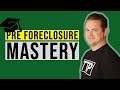 Pre Foreclosure Mastery