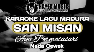 KARAOKE SAN MISAN | NADA CEWEK | LAGU DANGDUT MADURA