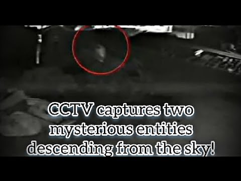 CCTV captures two mysterious entities descending from the sky!