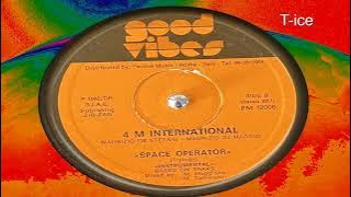 4 M International - Space Operator 1982 (Good Vibes PM 12006)