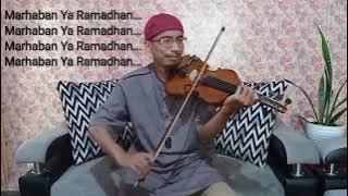 Ramadhan Tiba - Opick || Violin cover   Lirik || Marhaban Yaa Ramadhan || Ramadhan 1443H (2022)