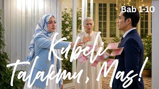 Kubeli Talakmu, Mas! Bab 1-10 — Merry Heafy LTF — KBM App