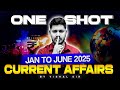Last 6 Months Current Affairs NDA CDS CAPF 2025 | Jan-June Complete Compilation