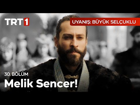 Sencer, Büyük Selçuklu Melik'i Oluyor! | Uyanış: Büyük Selçuklu 30. Bölüm