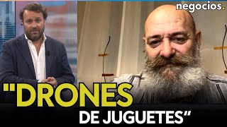 “Se están haciendo batallas en Ucrania con drones de juguete prácticamente”. Chema Gil