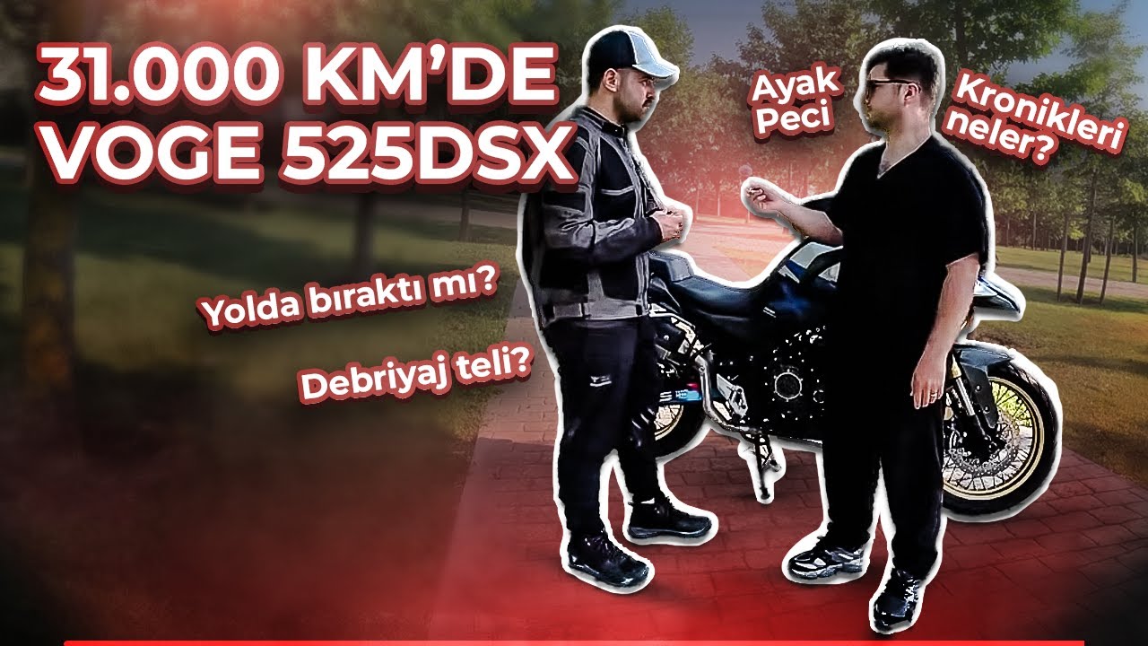31.000KM’DE VOGE 525DSX | GERÇEK KULLANICI YORUMU | KRONİK VAR MI? | FAR AYARI