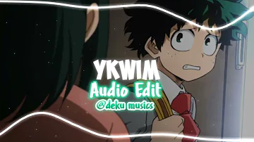 | YKWIM - Yot Club | Audio Edit