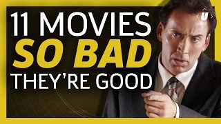 11 Movies That Are So Bad, They're Good!