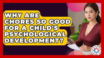 Why Are Chores So Good For A Child