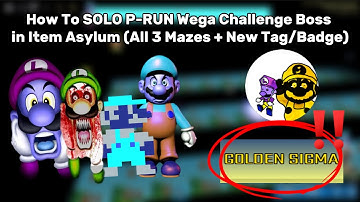 How To EASILY Solo P-RUN Wega Challenge Boss in Item Asylum (All 3 Mazes + New Tag/Badge)