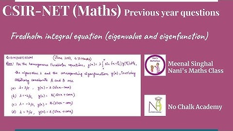 Fredholm integral equation (eigenvalue and eigenfunction), Question UGC NET (Q.ID.M(NET)IE30M)