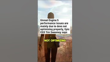 Epic Games CEO Blames Developers For Unreal Engine 5 Performance