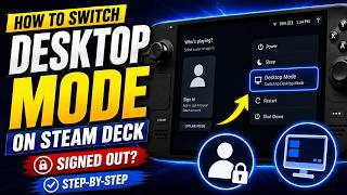 How To Switch Steam Deck to Desktop Mode When Signed Out