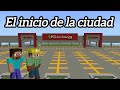El inicio de una gran ciudad en minecraft