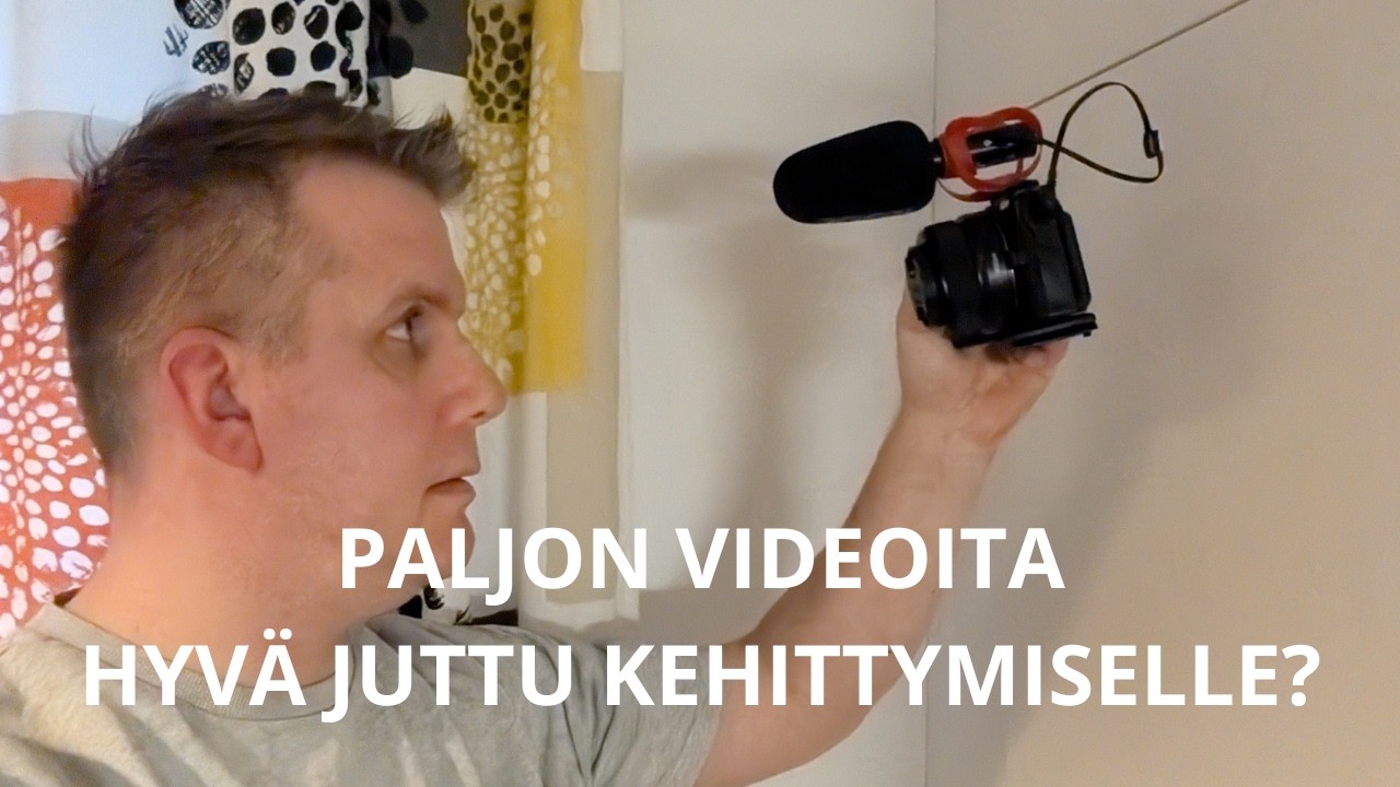 Tuleeko hyväksi videontekijäksi vain tekemällä videoita?