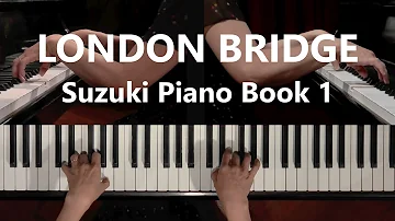 London Bridge -  Hands Together - Suzuki Piano Book 1