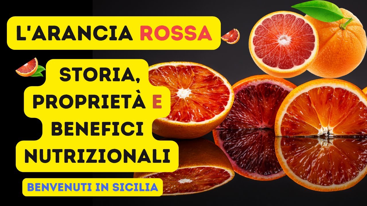 L'Arancia Rossa: Storia, Proprietà e Benefici Nutrizionali 
