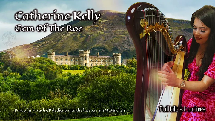 Catherine Kelly - Gem Of The Roe