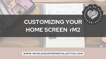 reMarkable 2 | Customizing your HOME SCREEN | How To reMarkable2