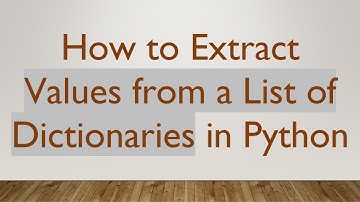 How to Extract Values from a List of Dictionaries in Python