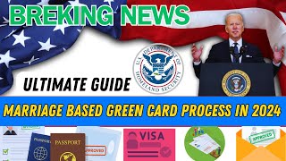 Your Ultimate Guide Navigating The Marriage Based Green Card Process In 2024