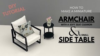 DIY Miniature  How to make a miniature ARMCHAIR and SIDE TABLE | Dollhouse miniature