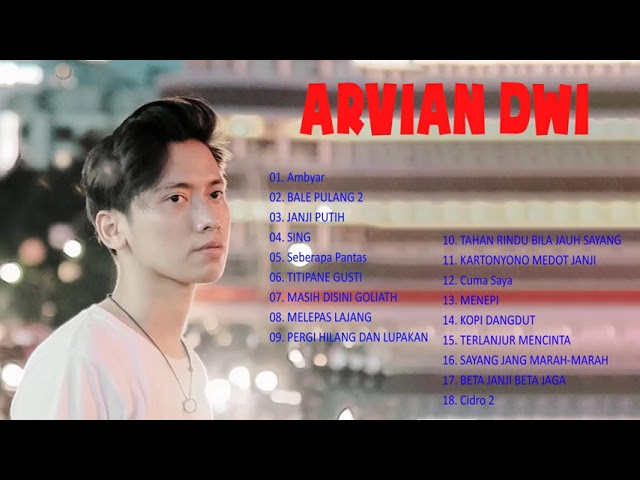 ARVIAN DWI full album terbaru - Kompilasi lagu terbaik sepanjang masa class=