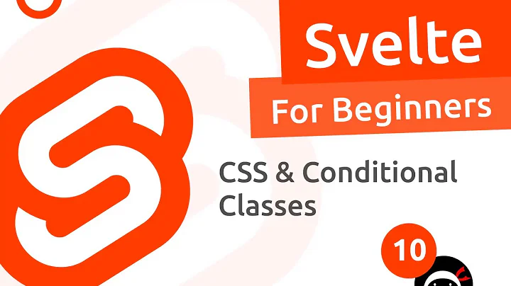 Svelte Tutorial for Beginners #10 - CSS & Conditional Styles