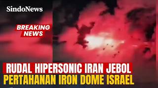 Rudal Hipersonik Iran Tembus Israel, Iron Dome Kewalahan! | Breaking News | 04/03
