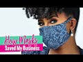 How Masks Saved My Business