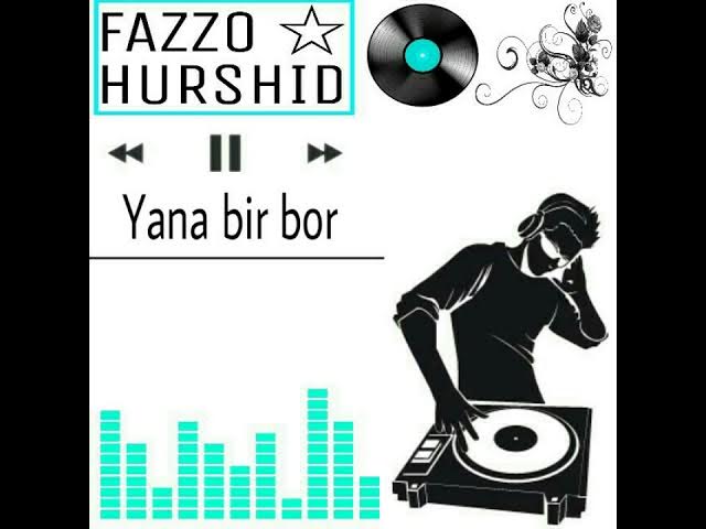 Fazzo [Hurshid] ft Roma - Yana bir bor (2013)