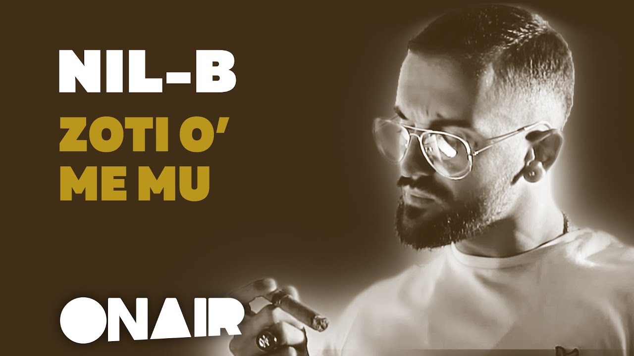 Niil B Zoti O Me Mu Youtube